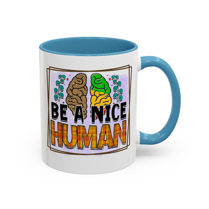 Be A Nice Human - Accent Coffee Mug (11, 15oz)