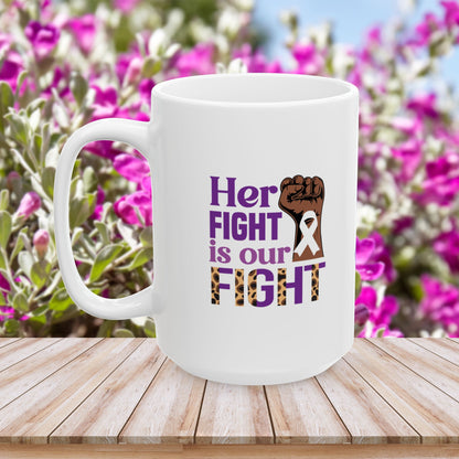 Her Fight Is Our Fight Ceramic Mug - Empowerment for Domestic Violence Survivors
