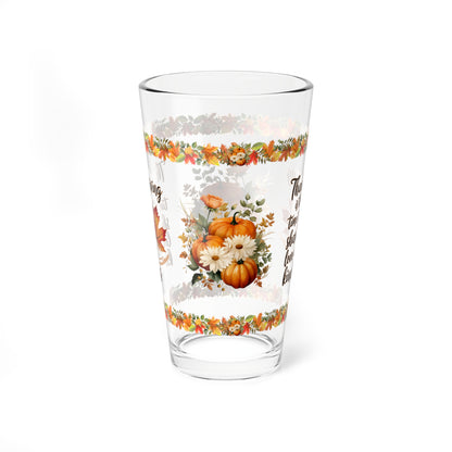 Thanksgiving Is The Time To Share Love And Kindness 16oz Thanksgiving Pint Glass - Gratitude, Positivity, and Self-Care Gift