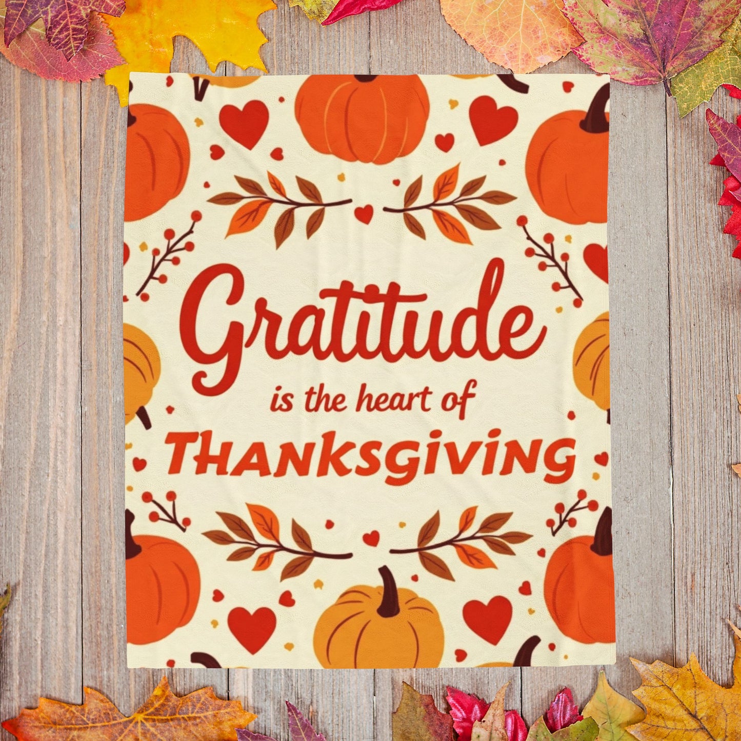 Thanksgiving blanket with “Gratitude Is the Heart of Thanksgiving,” cozy seasonal gratitude design.