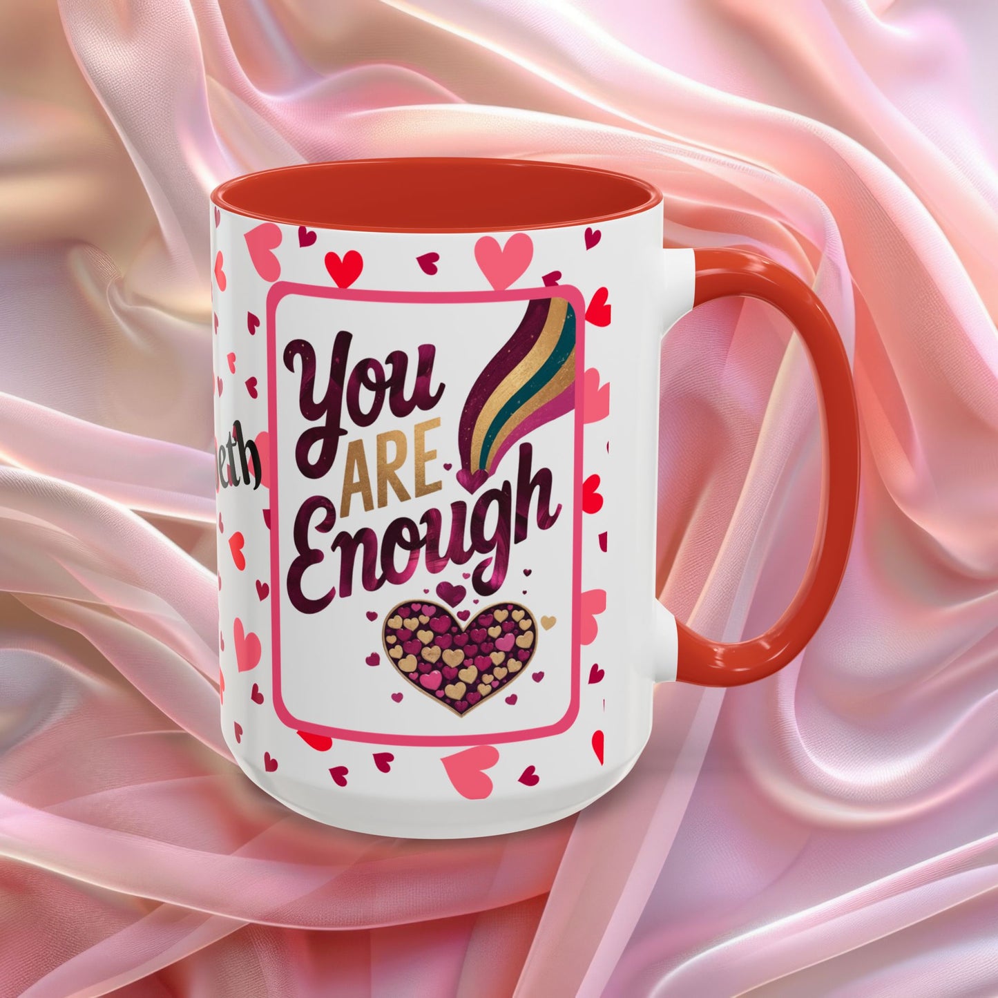 You Are Enough Valentines mug with self worth message, Valentine themed encouragement coffee cup