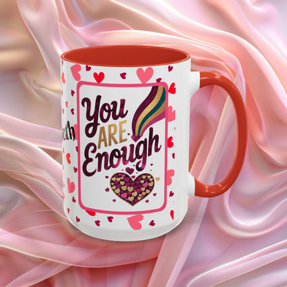 You Are Enough Valentines mug with self worth message, Valentine themed encouragement coffee cup