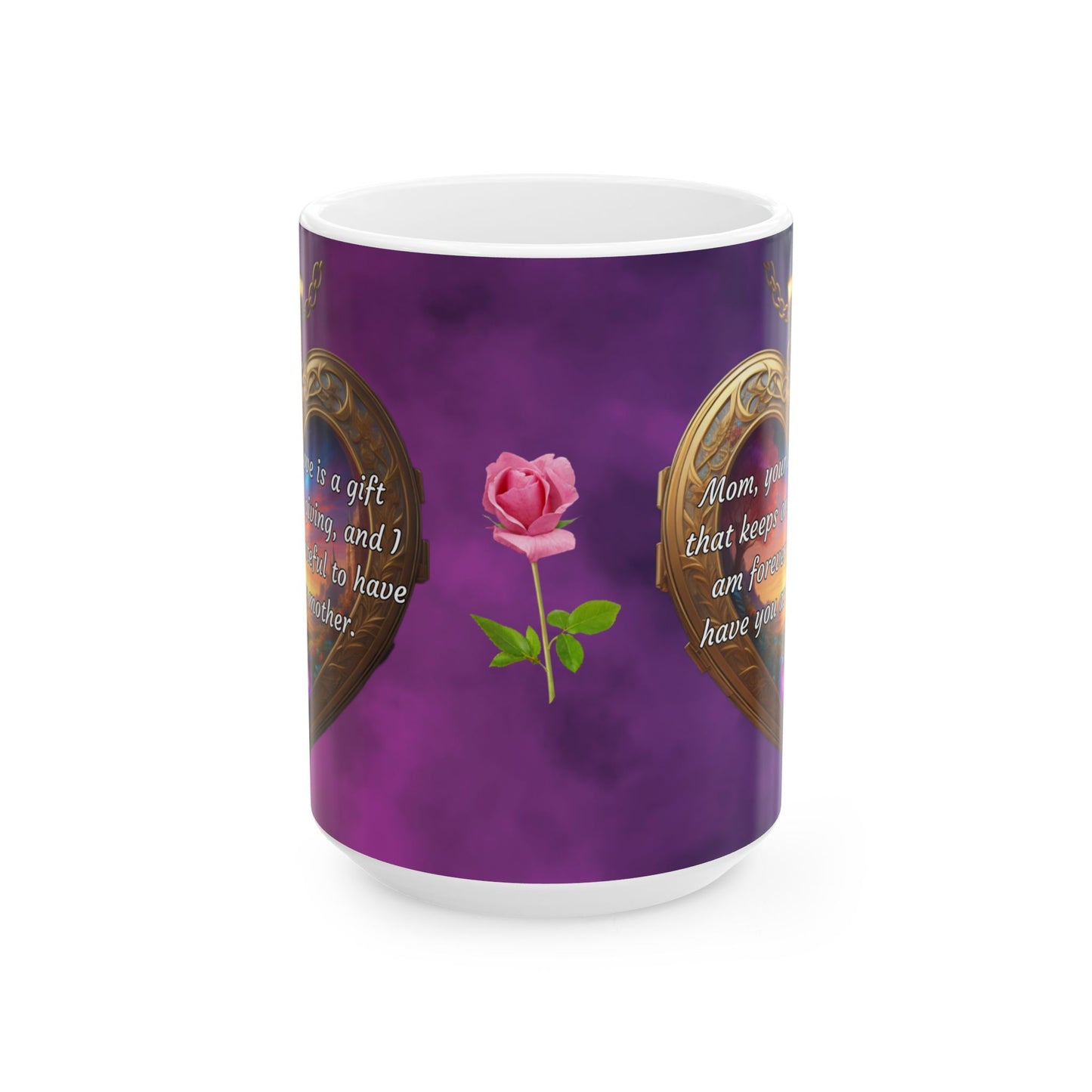 Mom, your love is a gift that keeps on giving.. Mother's Day Ceramic Mug (11oz, 15oz)