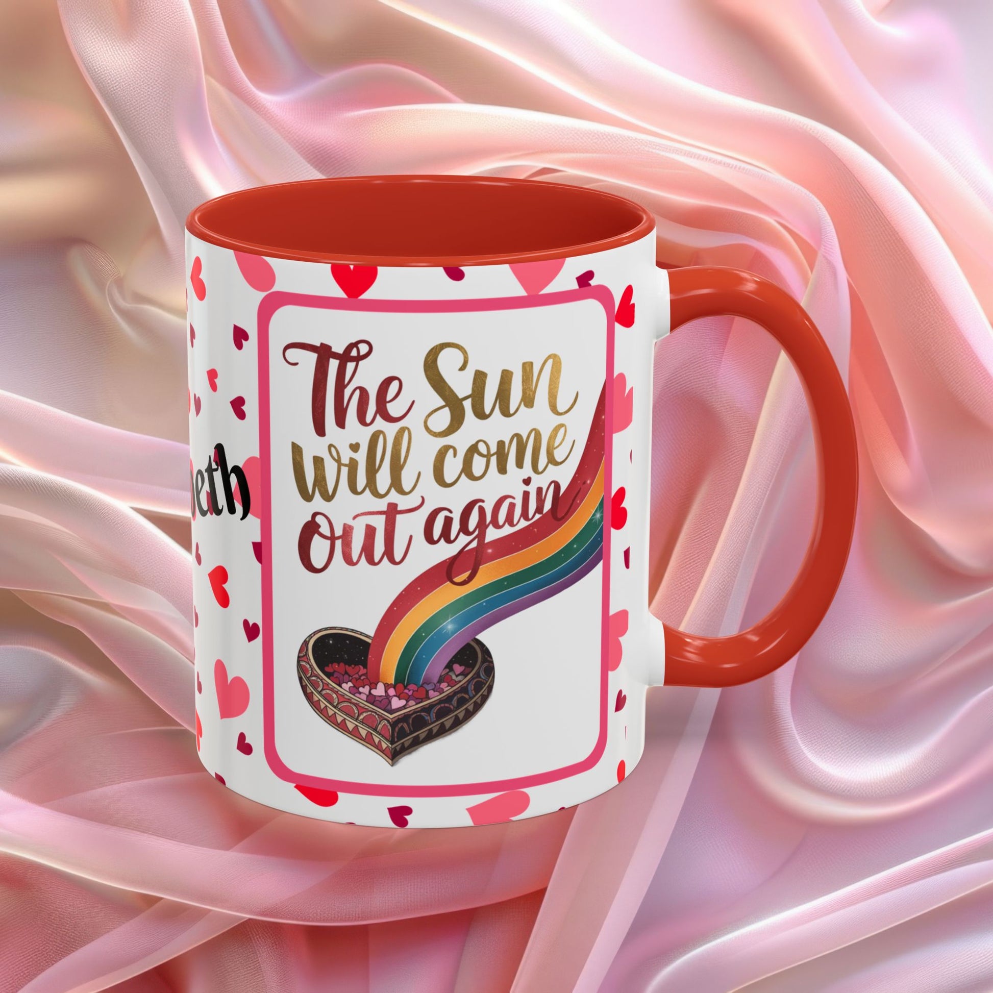 The Sun Will Come Out Again Valentines mug symbolizing hope and renewal, Valentine affirmation coffee cup