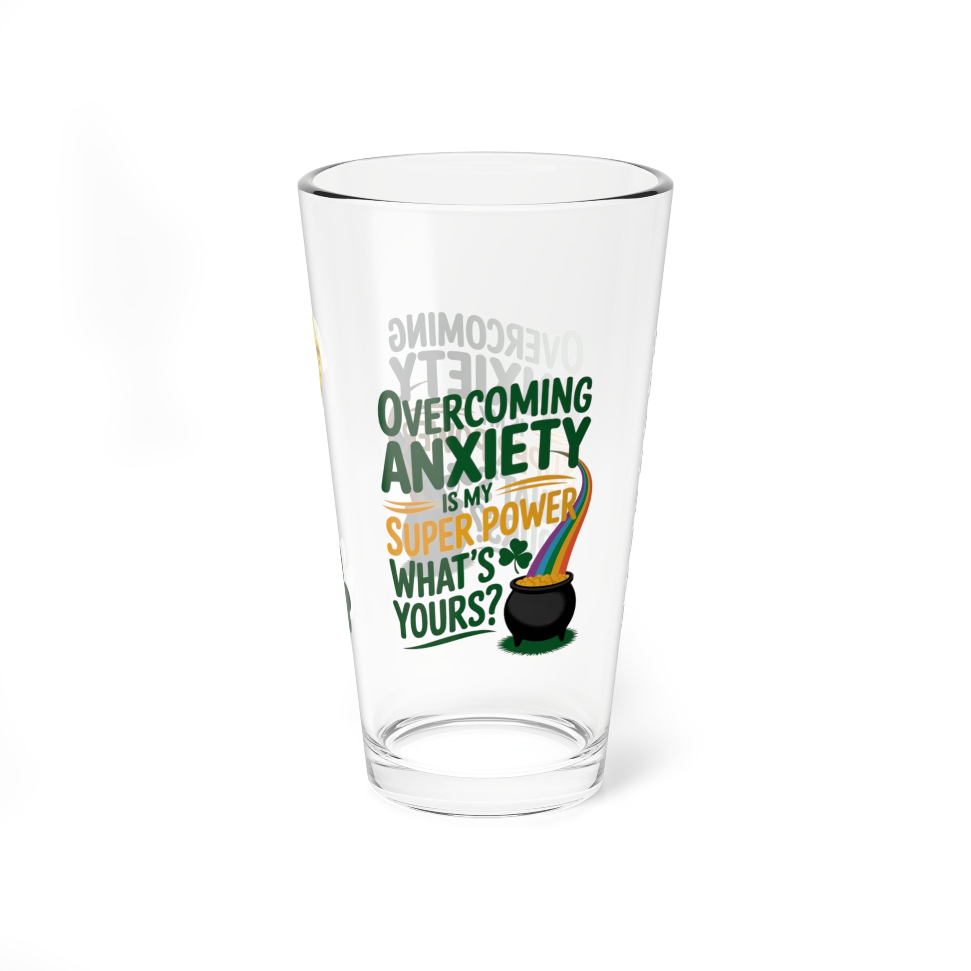 Overcoming Anxiety Is My Super Power What's Yours?: Personalized St. Patrick's Day Pint Glass - Customizable Name for Happiness and Positivity