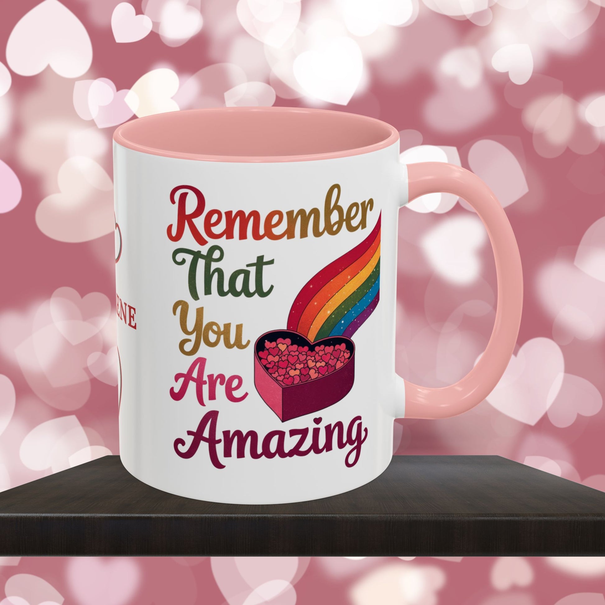 Remember That You Are Amazing: Personalized Valentine's Day Affirmation Mug – Inspiring Positivity and Emotional Wellness, 11oz or 15oz