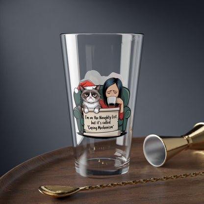 I'm On The Naughty List, But It's Called Coping Mechanism, Christmas Pint Glass, 16oz