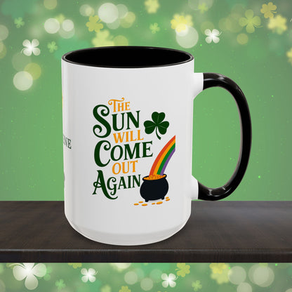 The Sun Will Come Out Again: Personalized St. Patrick's Day Mug - Add Your Name & Celebrate Strength and Positivity