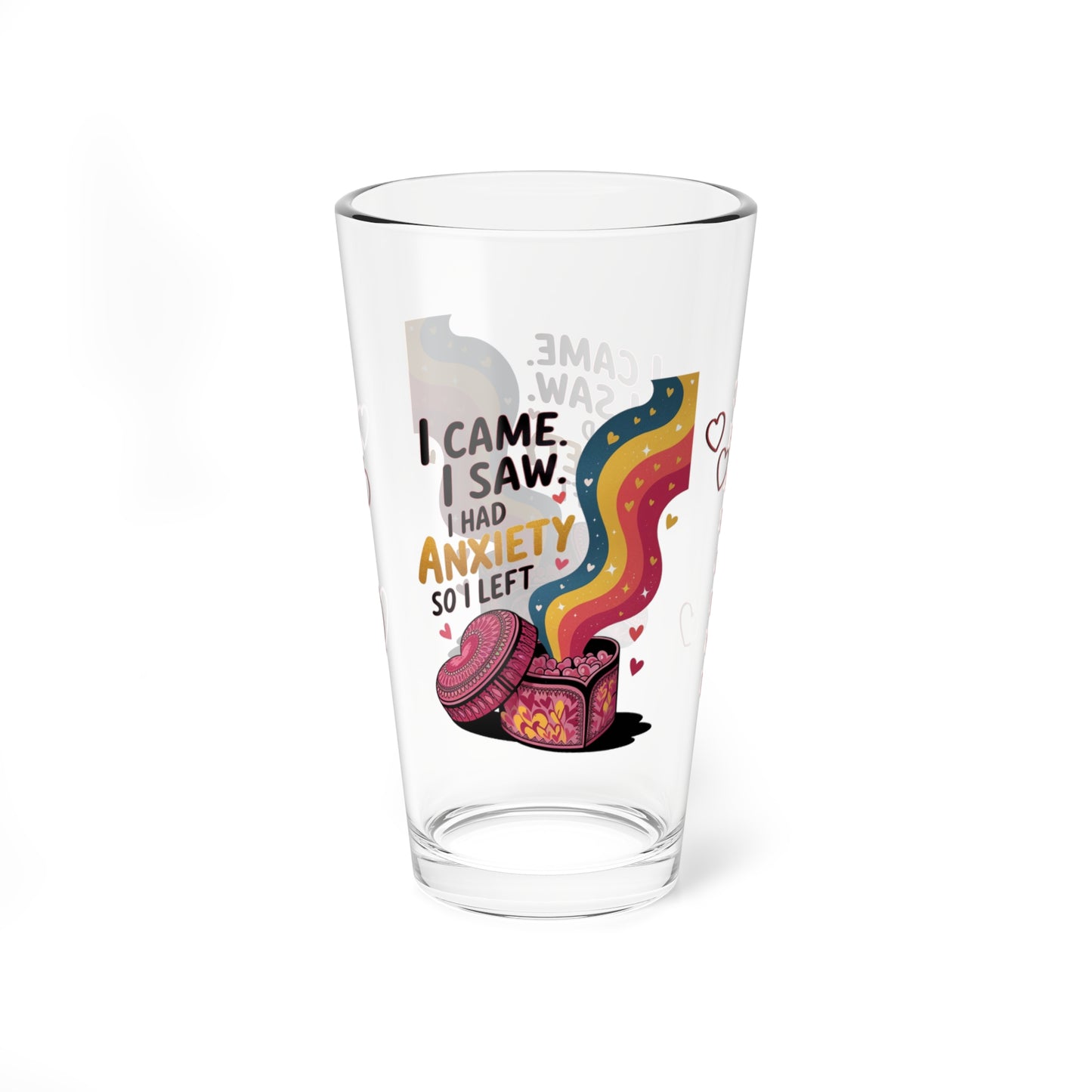 I Came. I Saw. I Had Anxiety So I Left: Personalized Valentine's Day Affirmation Pint Glass – Valentine's Day Self-Care Gift, Mindful Positivity Drinkware