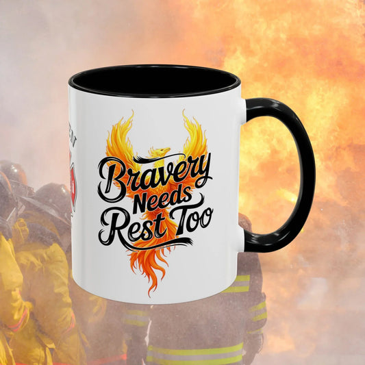 Shop our firefighter support mug bravery needs rest featuring the 11oz style option from MySisterIsASurvivor.