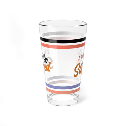 I Will Not Be Stopped Retro Pint Glass - 16oz Mental Health Drinkware, Clear Glass for Beverages
