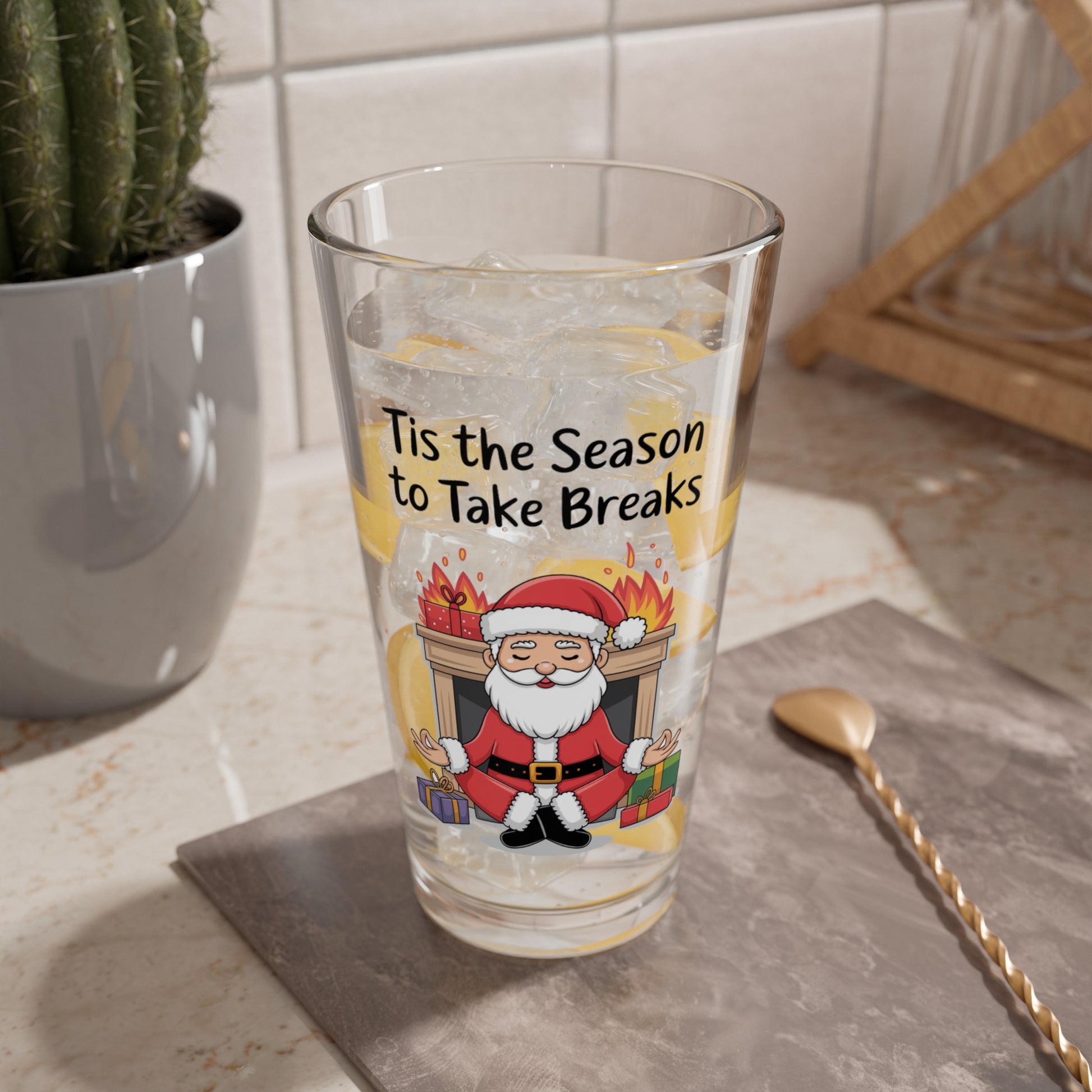 Tis The Season To Take Breaks, Christmas Pint Glass, 16oz