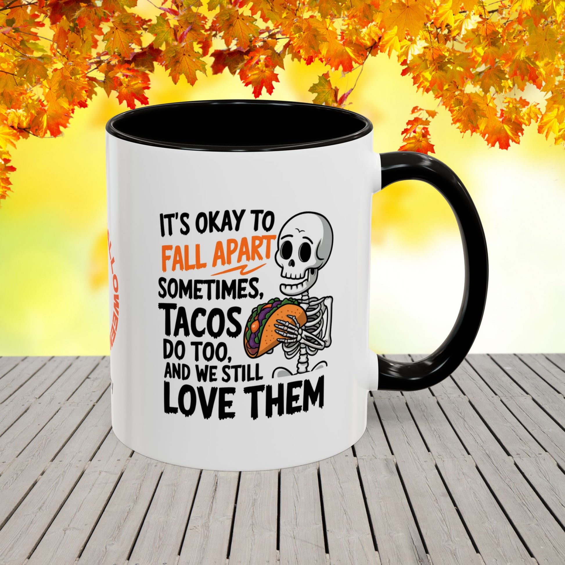Personalized Halloween mug with taco quote, “It’s Okay to Fall Apart,” uplifting mental wellness gift with name.