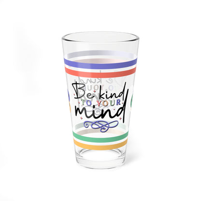 Be Kind To Your Mind Retro Pint Glass - 16oz Mental Health Drinkware, Clear Glass for Beverages