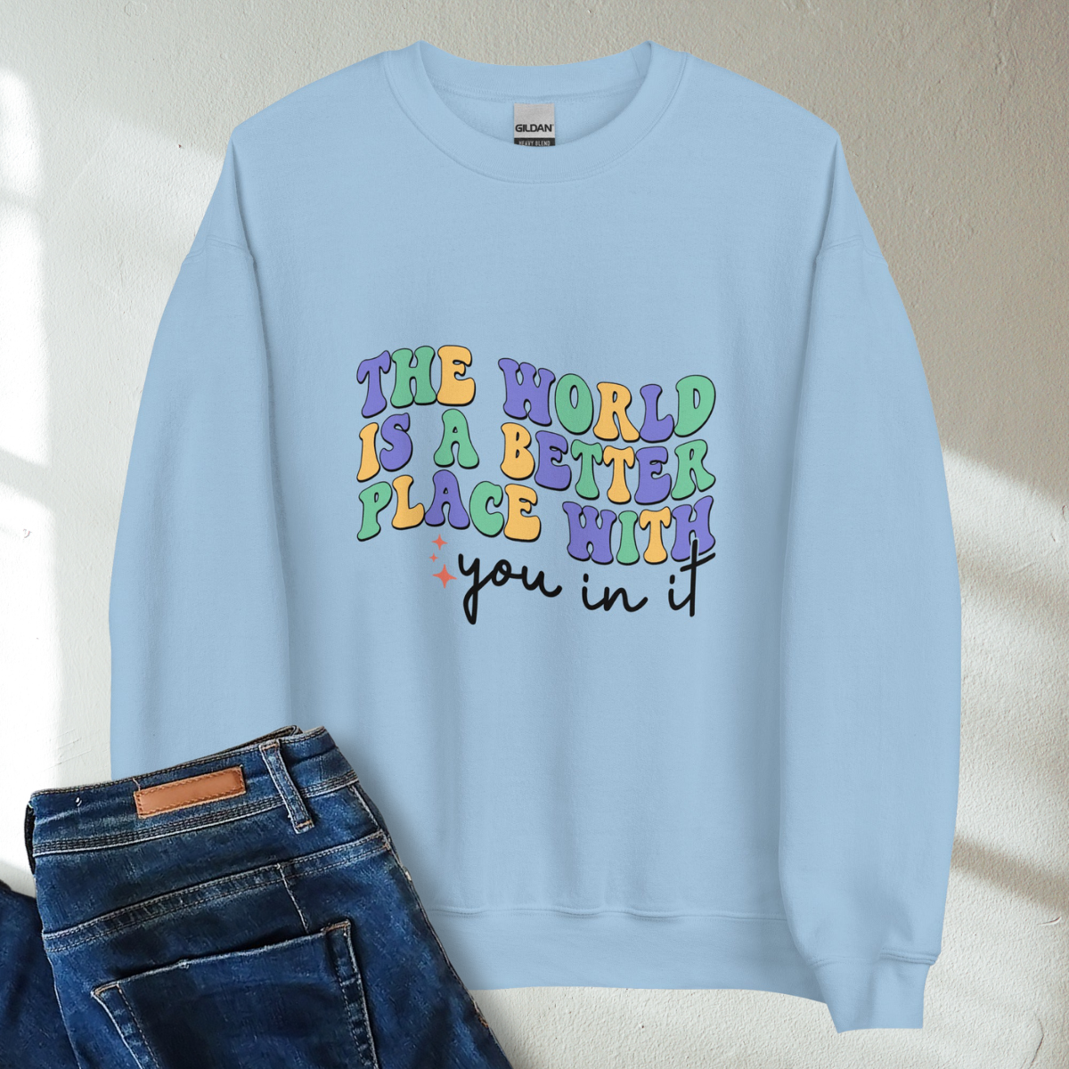 The World Is A Better Place With You In It Retro Mental Health Awareness Crew Neck Sweatshirt - Cozy & Inspirational