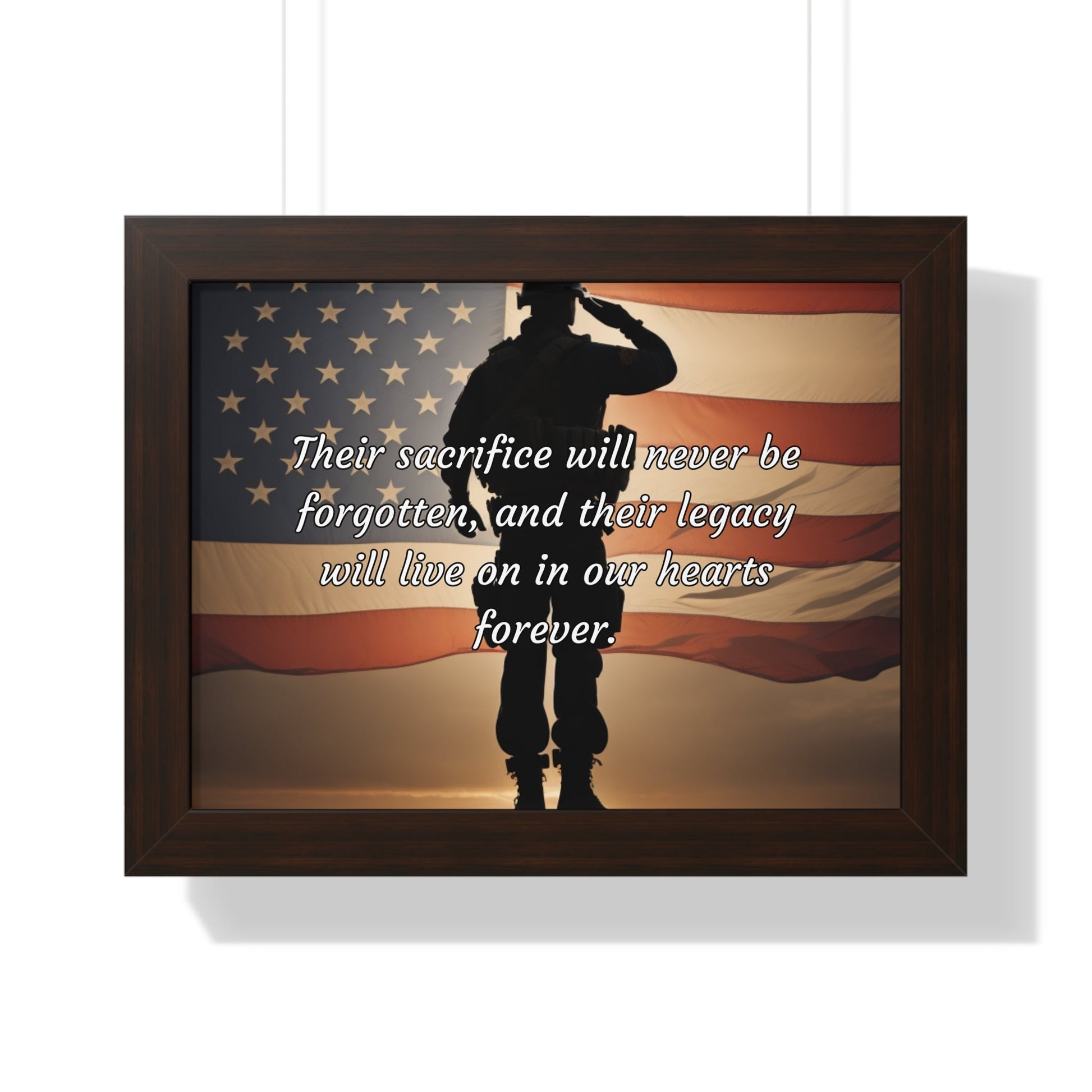 Their sacrifice will never be forgotten, and their legacy will live on in our hearts forever - Memorial Day Framed Horizontal Poster