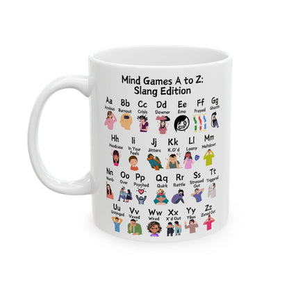 Mind Games A to Z: Slang Edition Ceramic Mug, (11oz, 15oz)