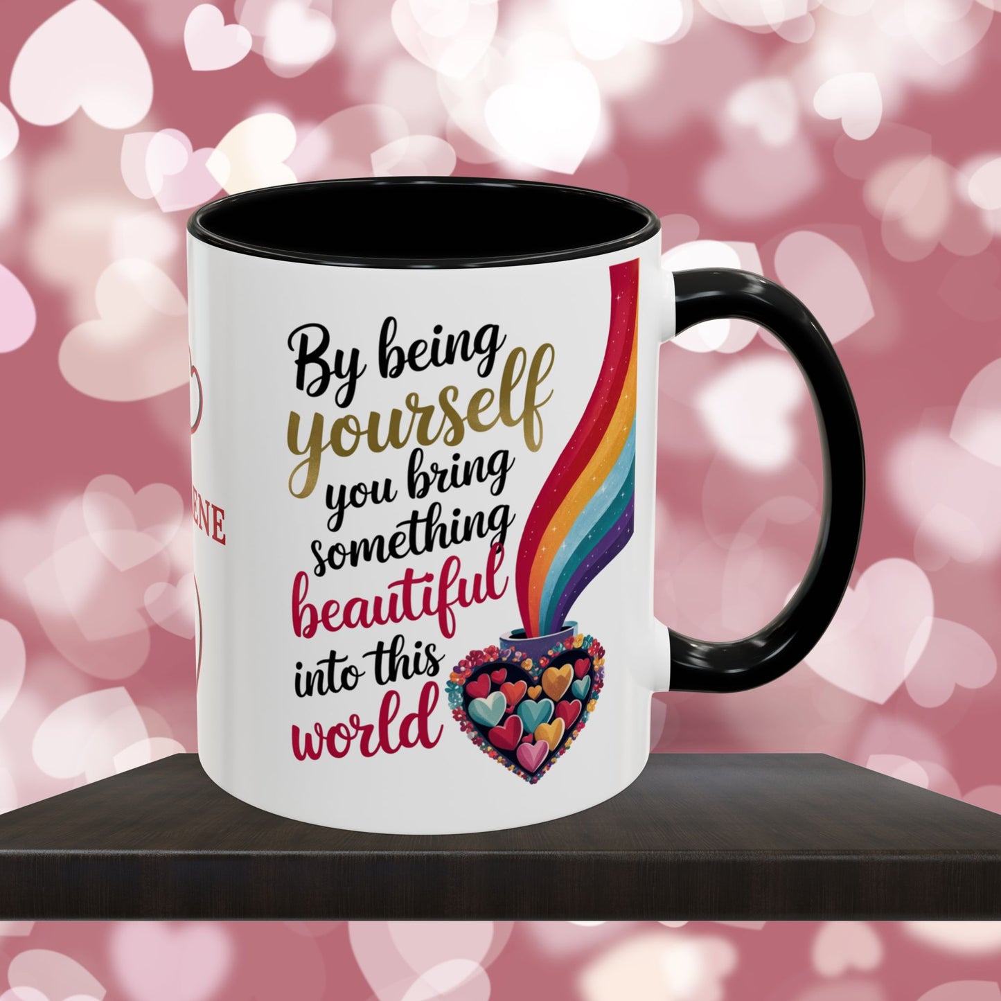By Being Yourself You Bring Something: Personalized Valentine's Day Affirmation Mug – Inspiring Positivity and Emotional Wellness, 11oz or 15oz