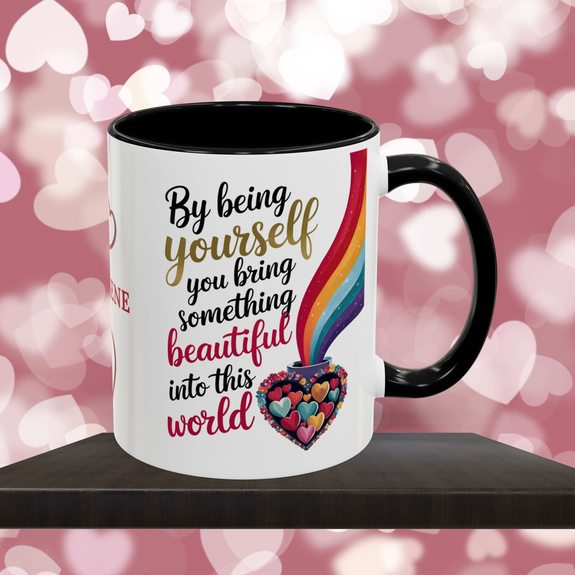 By Being Yourself You Bring Something: Personalized Valentine's Day Affirmation Mug – Inspiring Positivity and Emotional Wellness, 11oz or 15oz