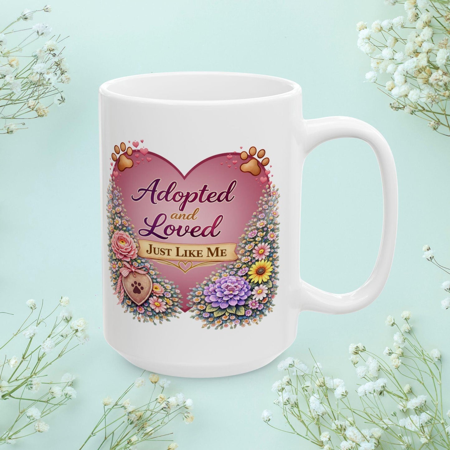Shop our premium adopted and loved just like me fur mom mug from MySisterIsASurvivor.