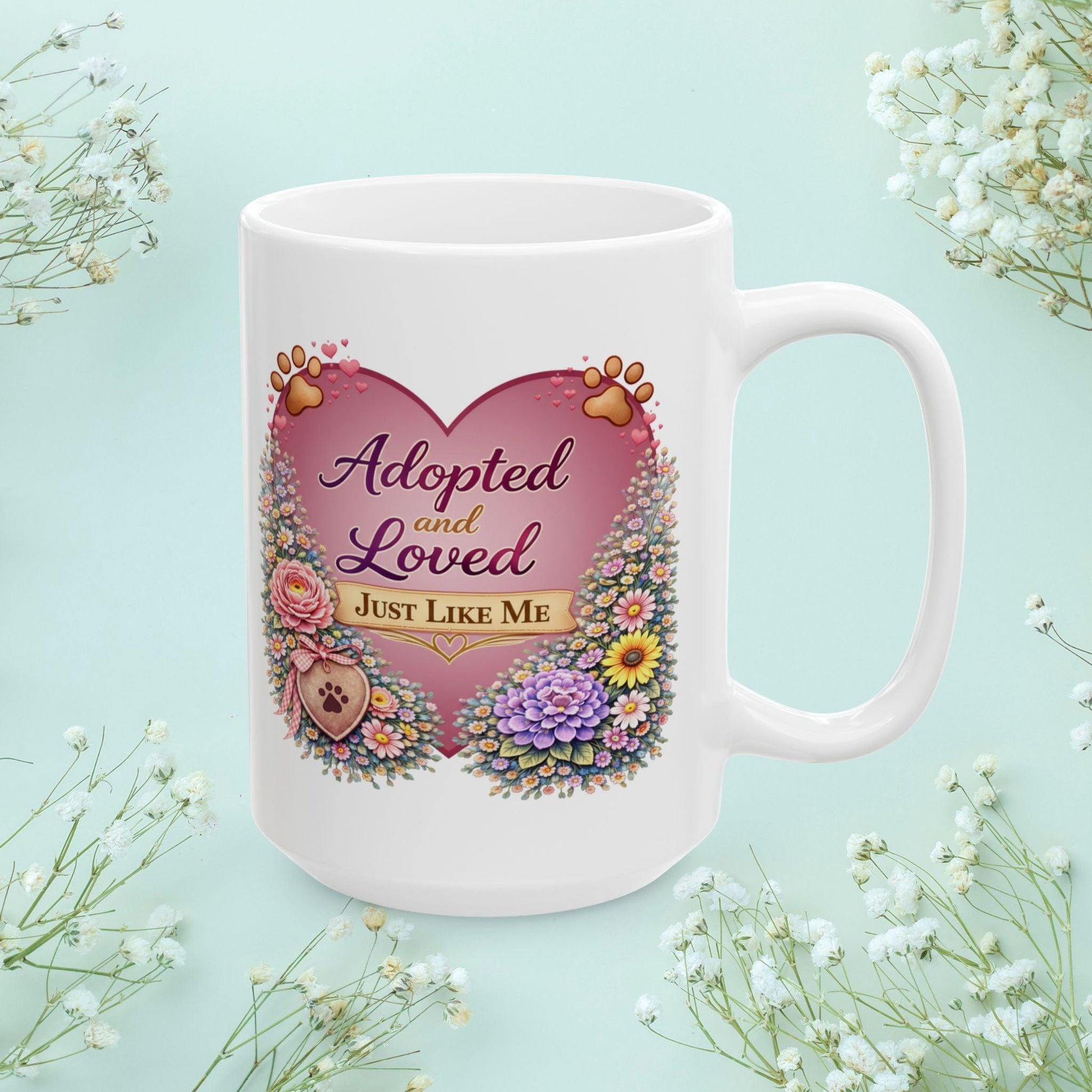 Shop our premium adopted and loved just like me fur mom mug from MySisterIsASurvivor.