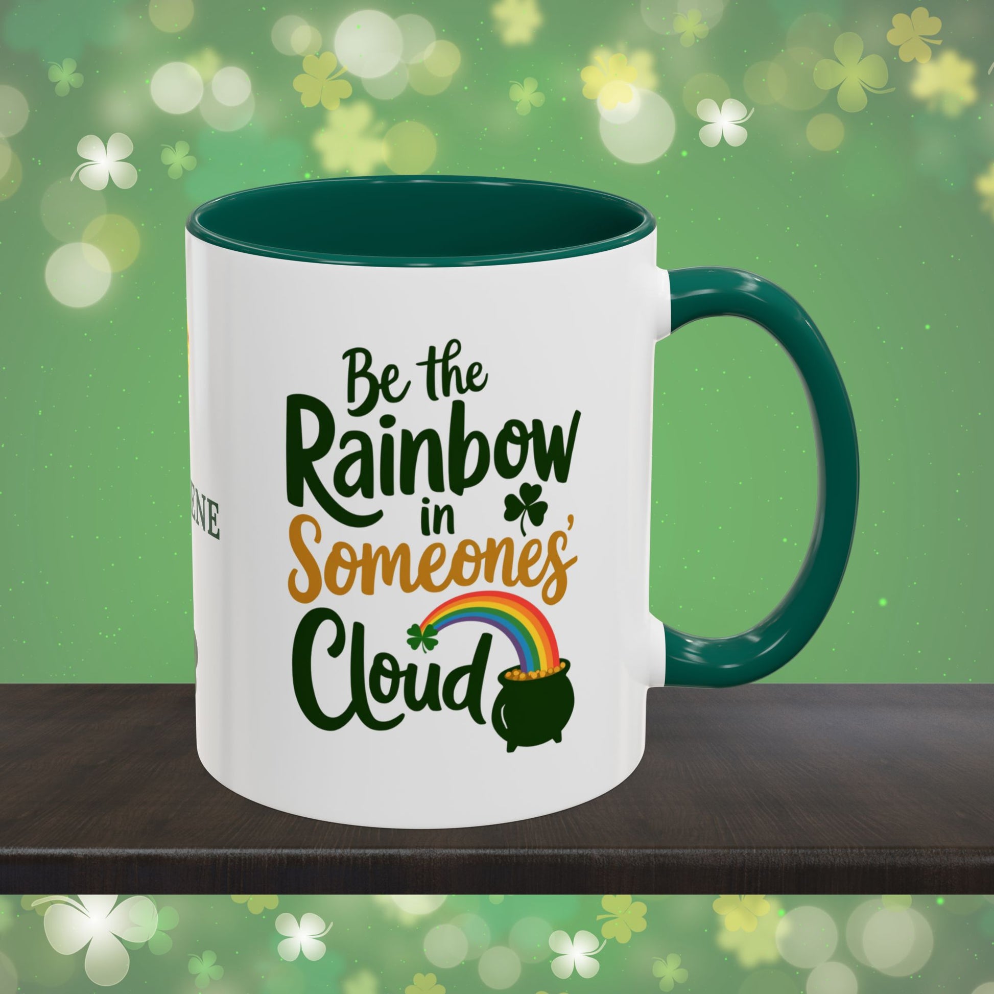Be The Rainbow In Someones Cloud: Personalized St. Patrick's Day Mug - Add Your Name & Celebrate Strength and Positivity