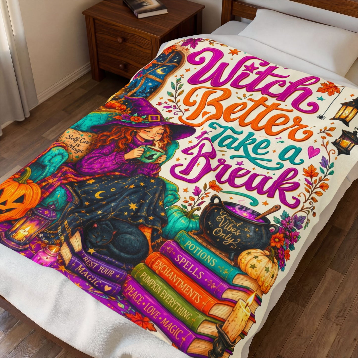 Witch Better Take a Break Velveteen Blanket - Witch with Self Care is Magic Pillow and Good Vibes Cauldron