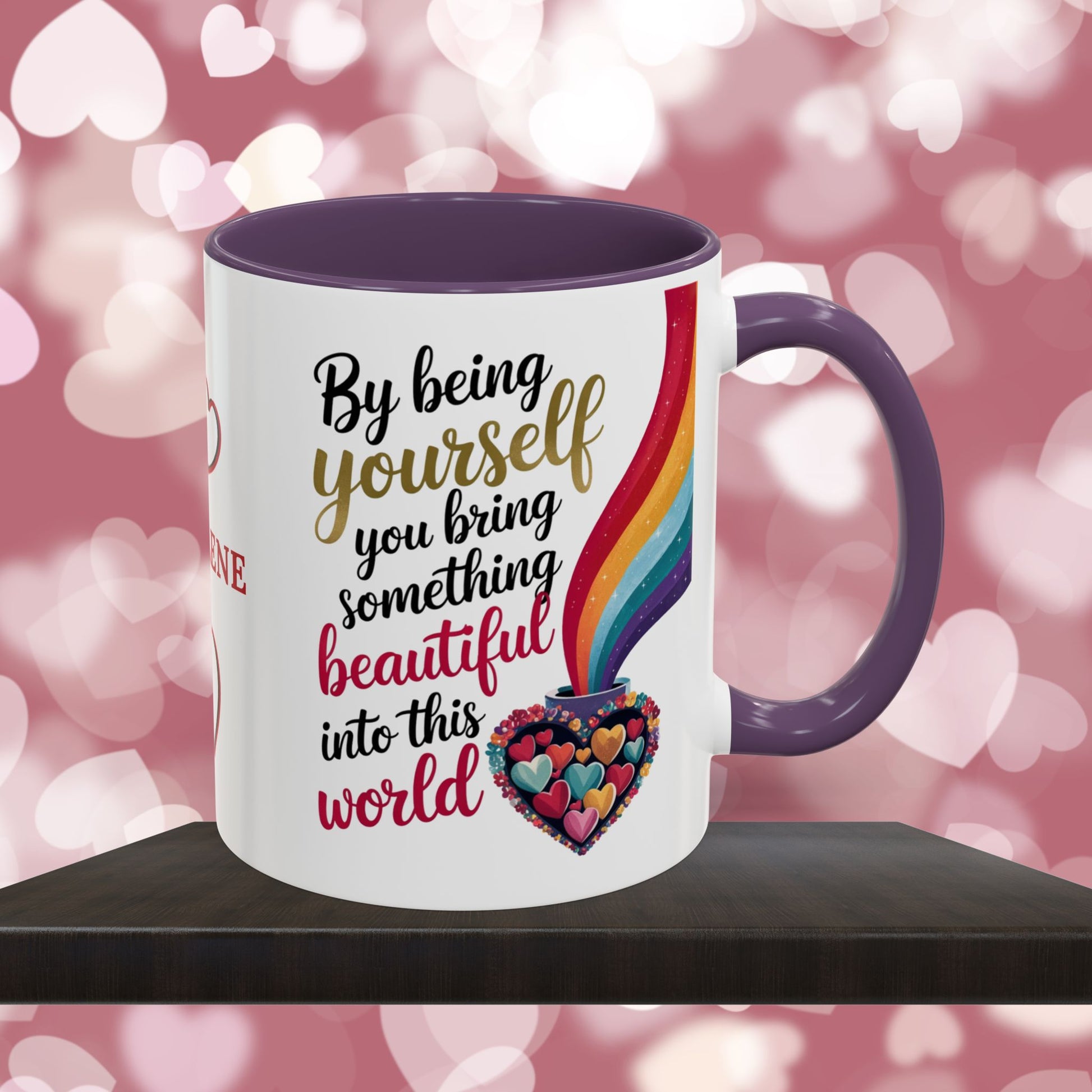 By Being Yourself You Bring Something: Personalized Valentine's Day Affirmation Mug – Inspiring Positivity and Emotional Wellness, 11oz or 15oz