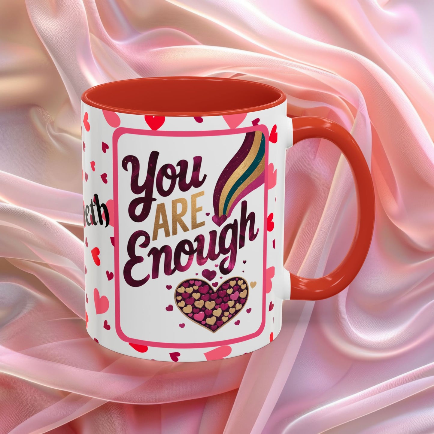 You Are Enough Valentines mug with self worth message, Valentine themed encouragement coffee cup