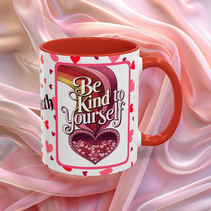 Be Kind To Yourself Valentines mug with self care message, red and pink Valentine design, affirmation coffee cup