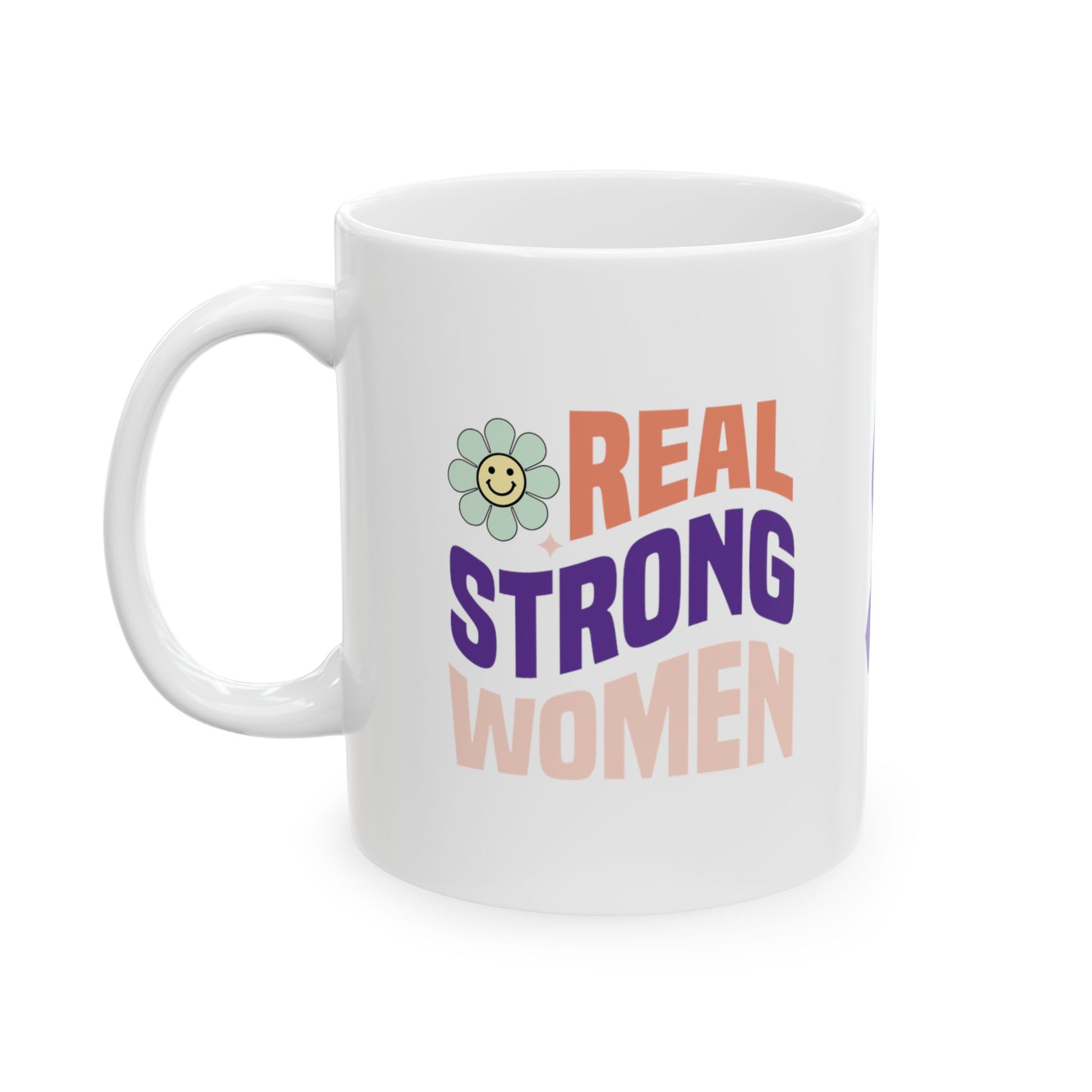 Real Strong Women Ceramic Mug, (11oz, 15oz)