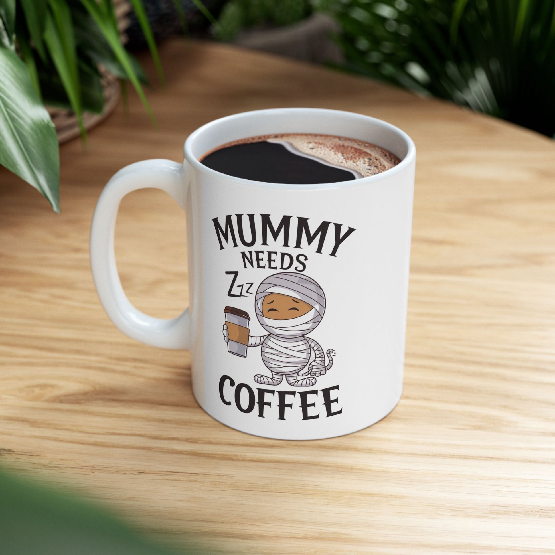 Mummy Needs Coffee Ceramic Mug, (11oz, 15oz)