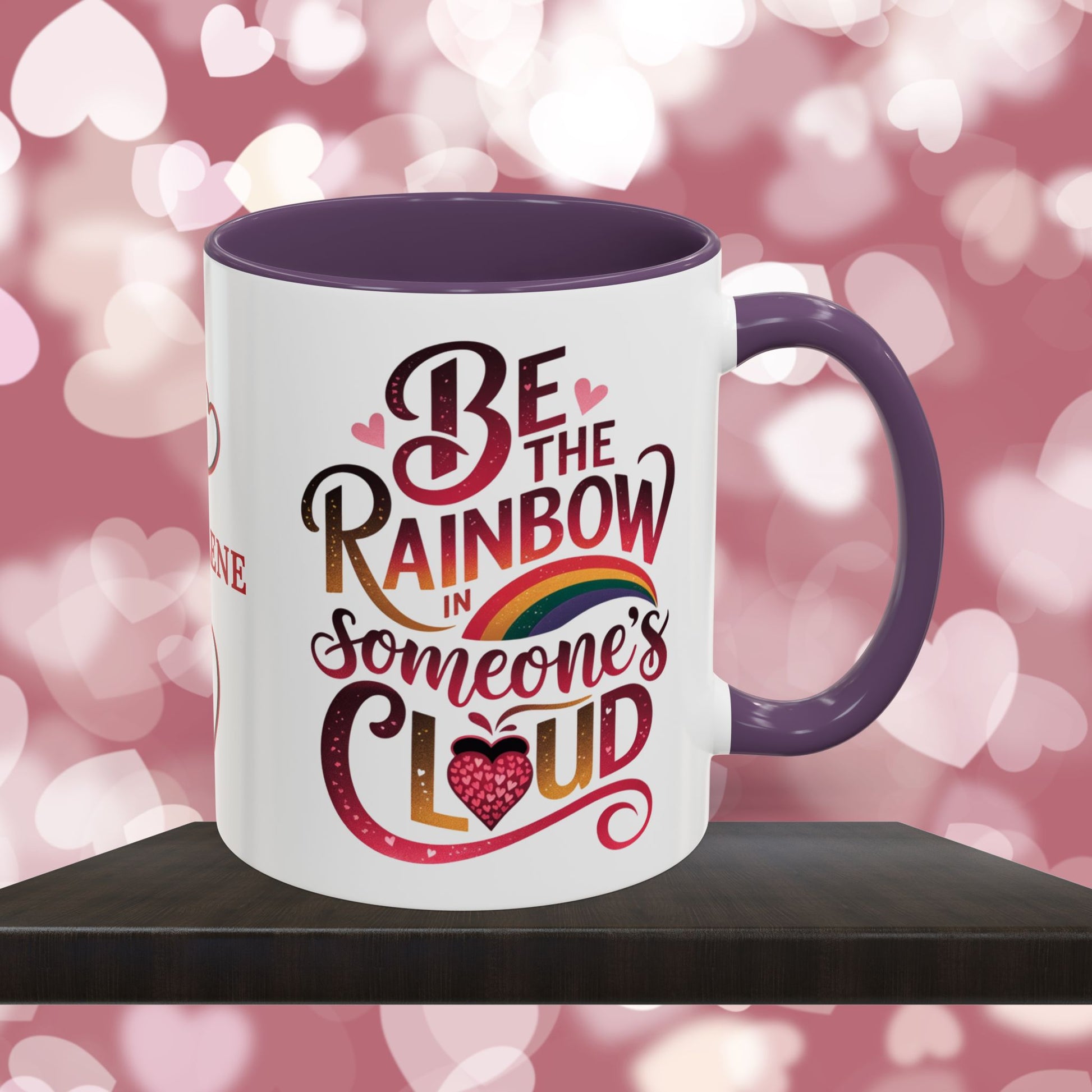 Be The Rainbow In Someone's Cloud: Personalized Valentine's Day Affirmation Mug – Inspiring Positivity and Emotional Wellness, 11oz or 15oz