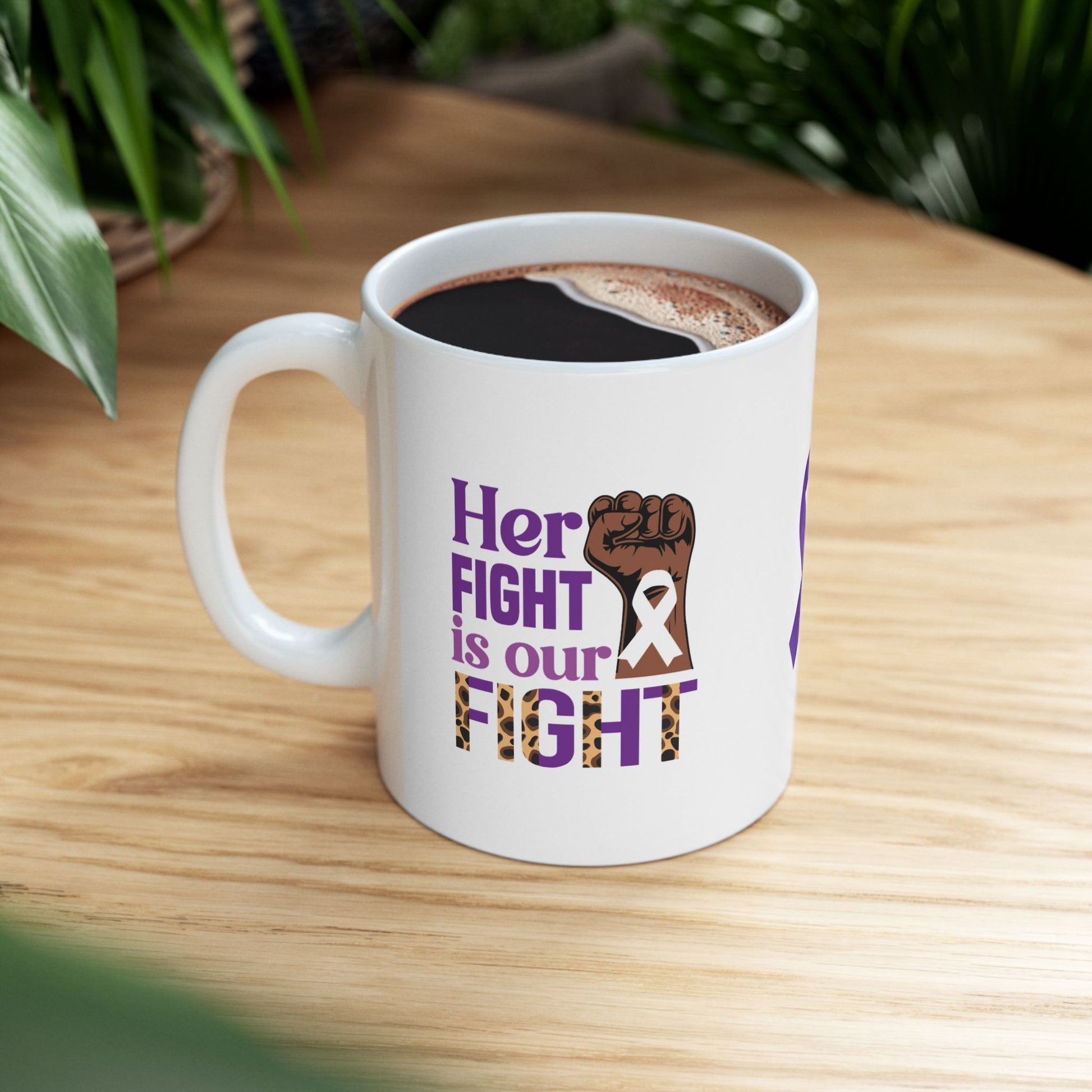 Her Fight Is Our Fight Ceramic Mug - Empowerment for Domestic Violence Survivors