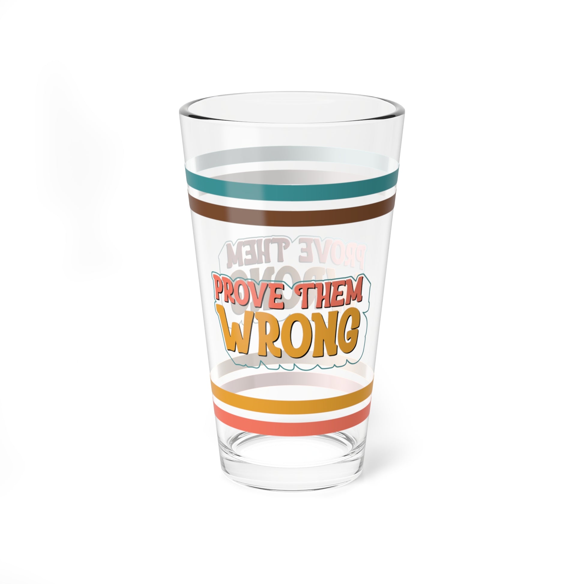 Prove Them Wrong Retro Pint Glass - 16oz Mental Health Drinkware, Clear Glass for Beverages