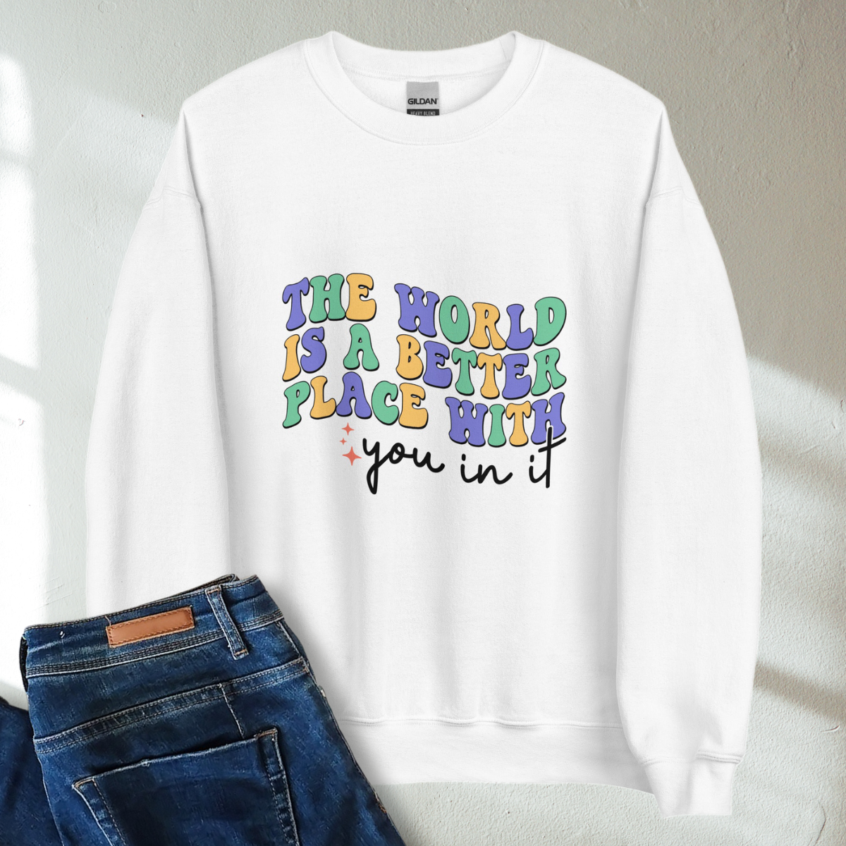 The World Is A Better Place With You In It Retro Mental Health Awareness Crew Neck Sweatshirt - Cozy & Inspirational