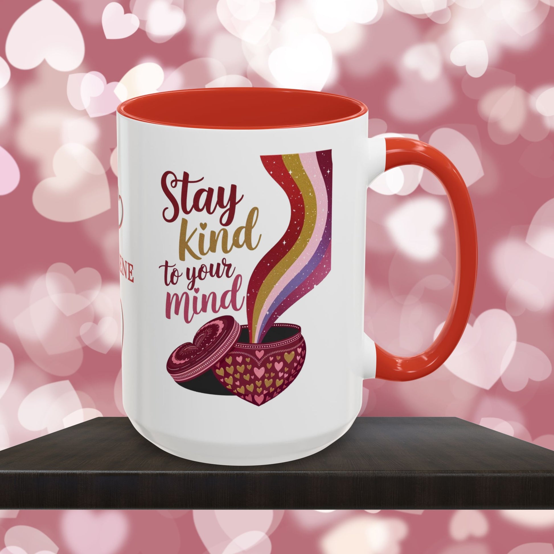 Stay Kind To Your Mind: Personalized Valentine's Day Affirmation Mug – Inspiring Positivity and Emotional Wellness, 11oz or 15oz