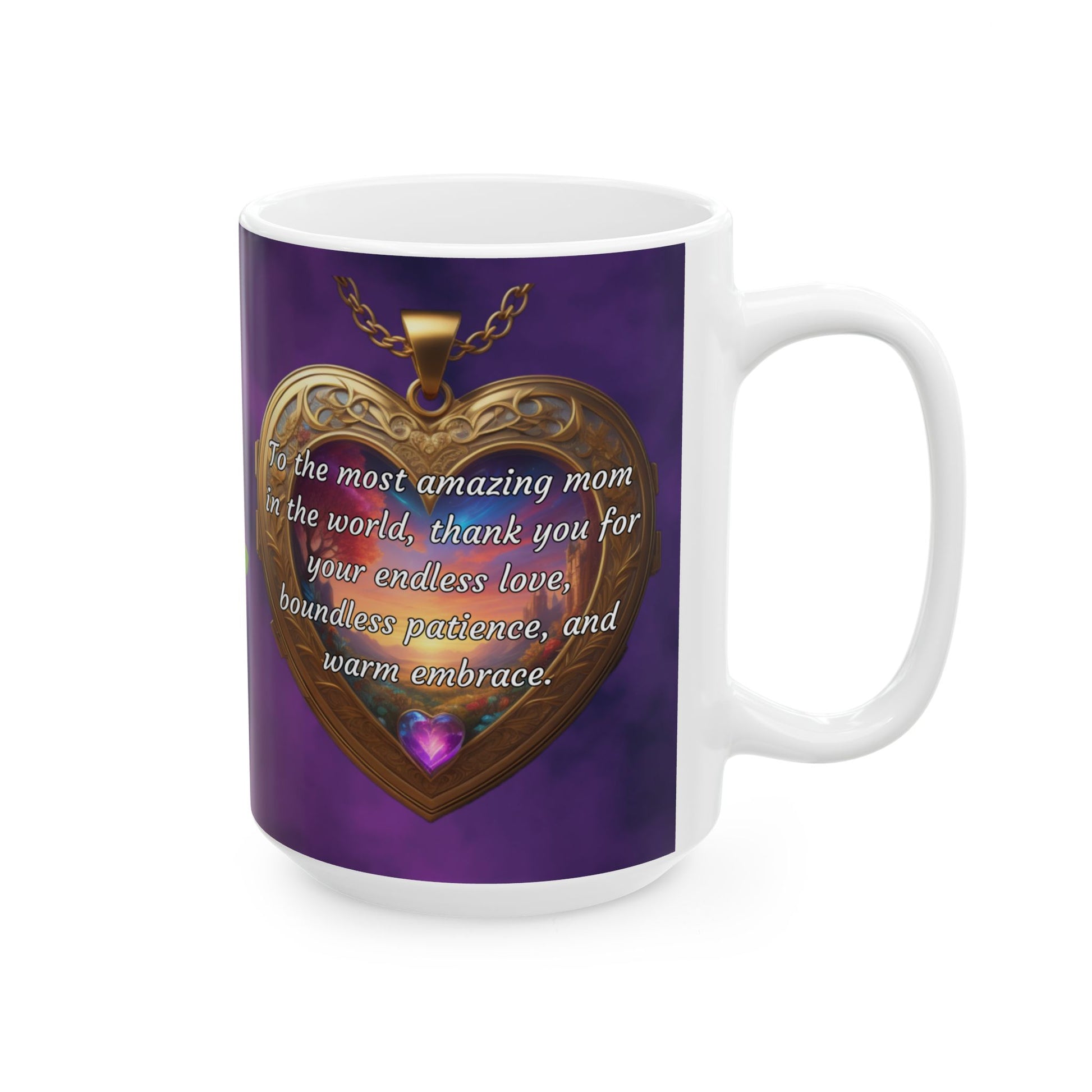 To the most amazing mom in the world.. Mother's Day Ceramic Mug (11oz, 15oz)