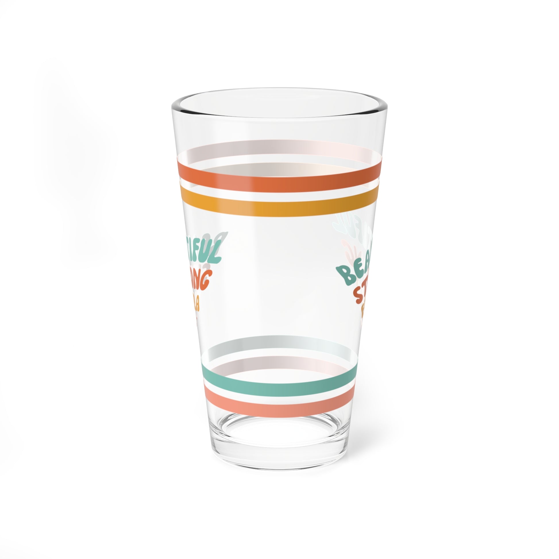 Beautiful Strong Fiera Retro Pint Glass - 16oz Mental Health Drinkware, Clear Glass for Beverages