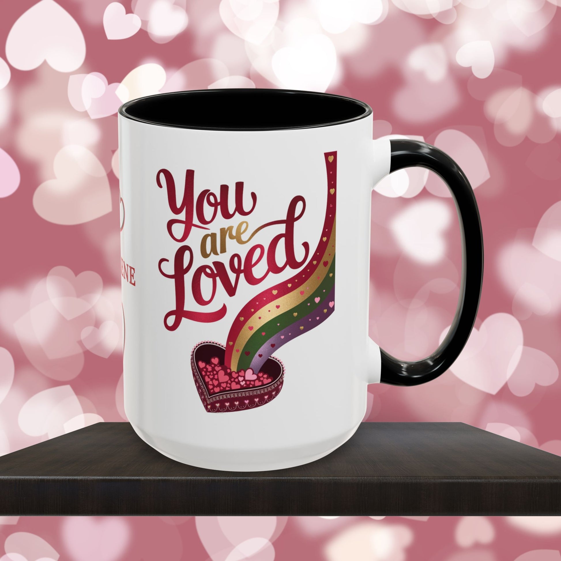 You Are Loved: Personalized Valentine's Day Affirmation Mug – Inspiring Positivity and Emotional Wellness, 11oz or 15oz