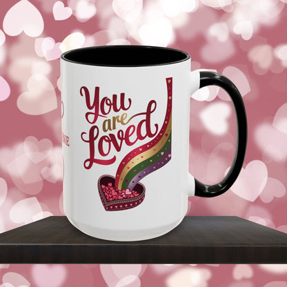 You Are Loved: Personalized Valentine's Day Affirmation Mug – Inspiring Positivity and Emotional Wellness, 11oz or 15oz