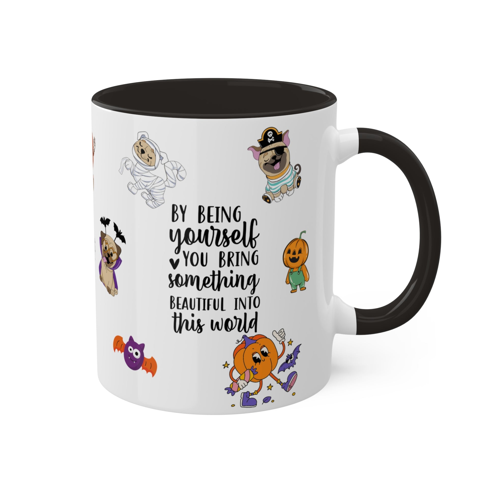 By Being Yourself You Bring Something Beautiful Into This World - Halloween Affirmation Mug - 11oz Ceramic Coffee Cup with Positive Quotes & Cute Vibes