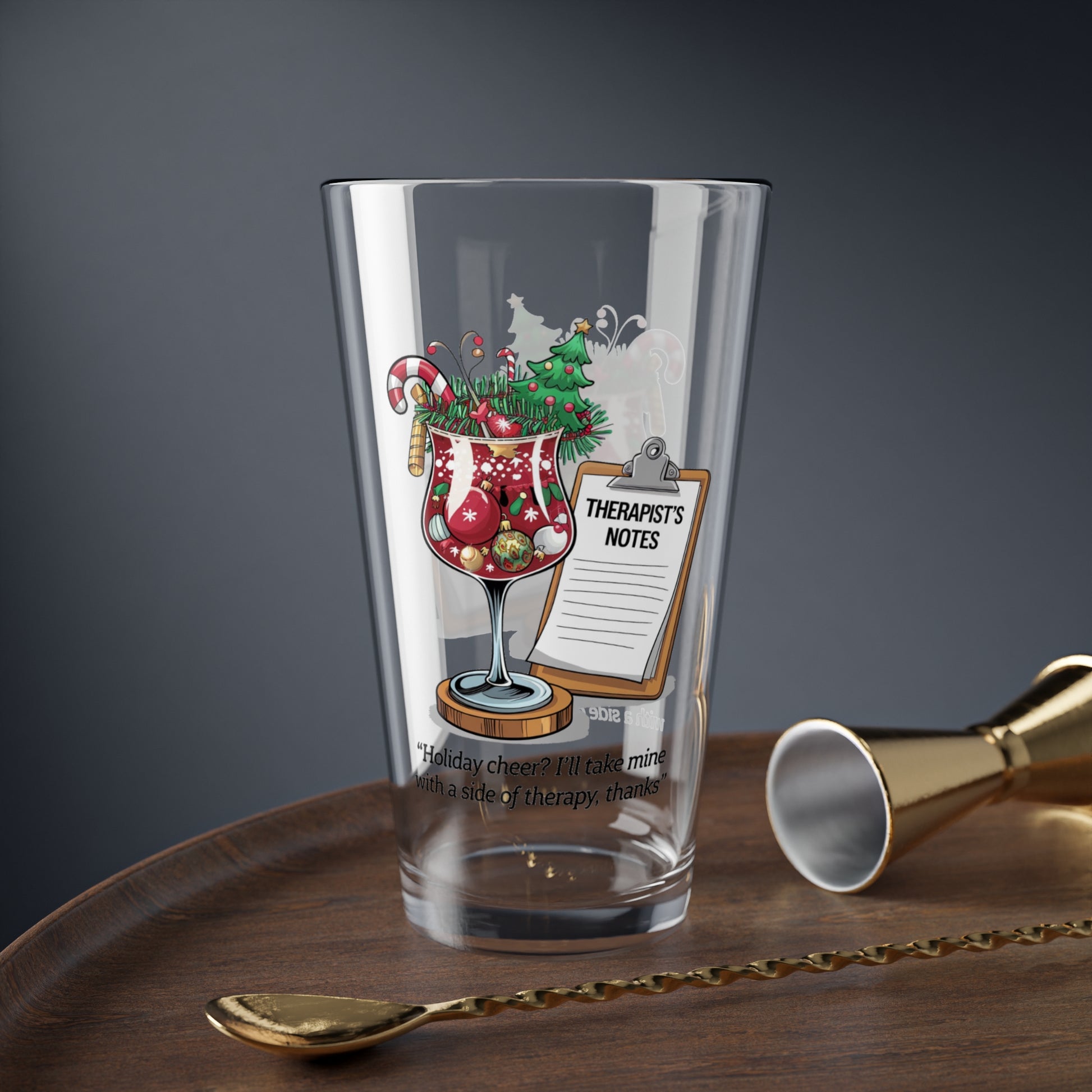 Holiday Cheer? I'll Take Mine With A Side Of Therapy, Thanks, Christmas Pint Glass, 16oz