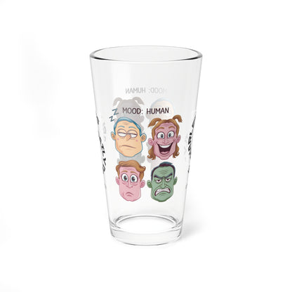 Mood: Human - Personalized Funny Pint Glass, Sassy Drinkware with Attitude, Daily Dose of Attitude and Humor