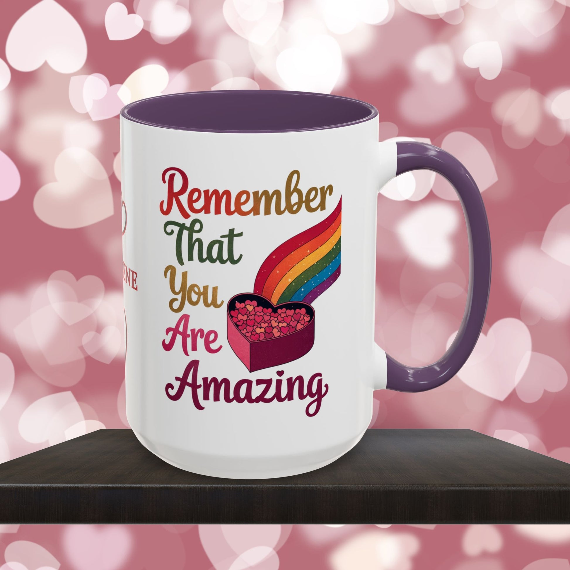 Remember That You Are Amazing: Personalized Valentine's Day Affirmation Mug – Inspiring Positivity and Emotional Wellness, 11oz or 15oz