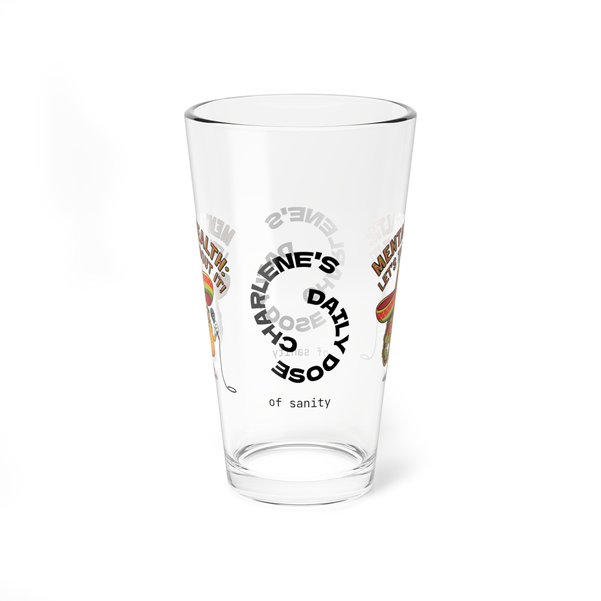 Mental Health: Let's Taco 'Bout It - Personalized Funny Pint Glass, Sassy Drinkware with Attitude, Daily Dose of Attitude and Humor