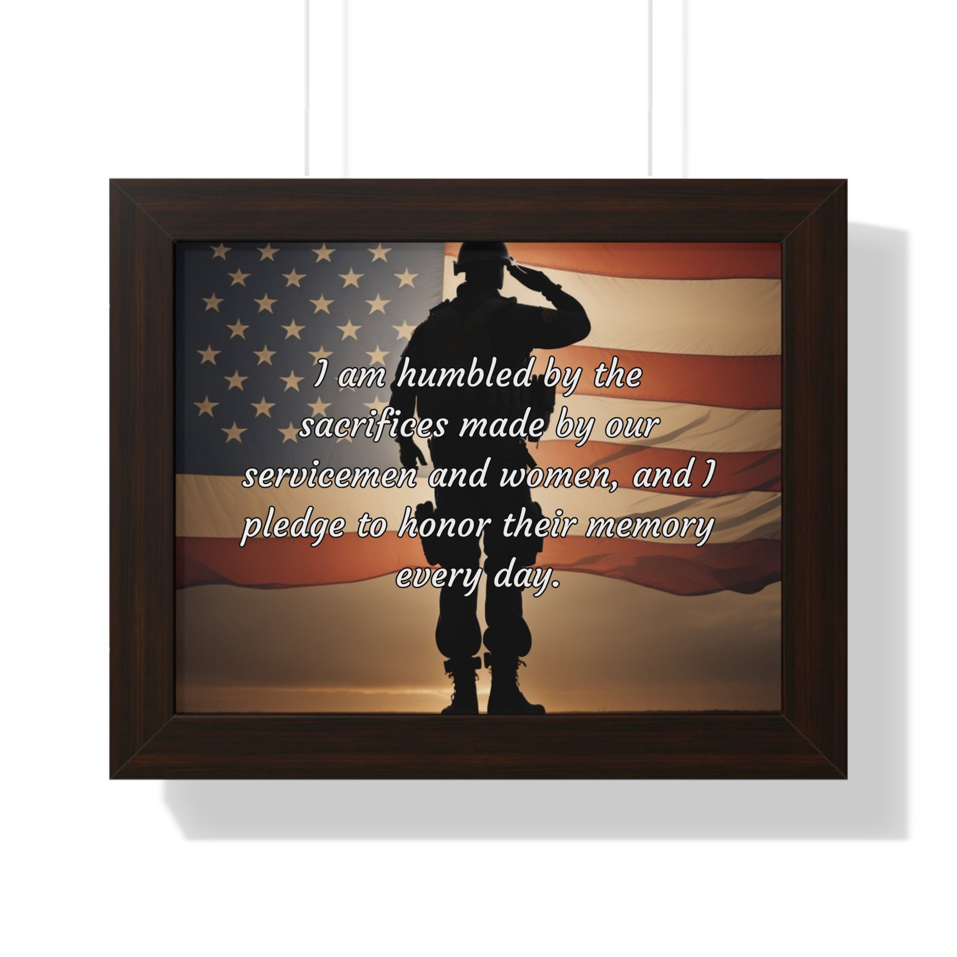 I am humbled by the sacrifices made by our servicemen and women, and I pledge to honor their memory every day - Memorial Day Framed Horizontal Poster