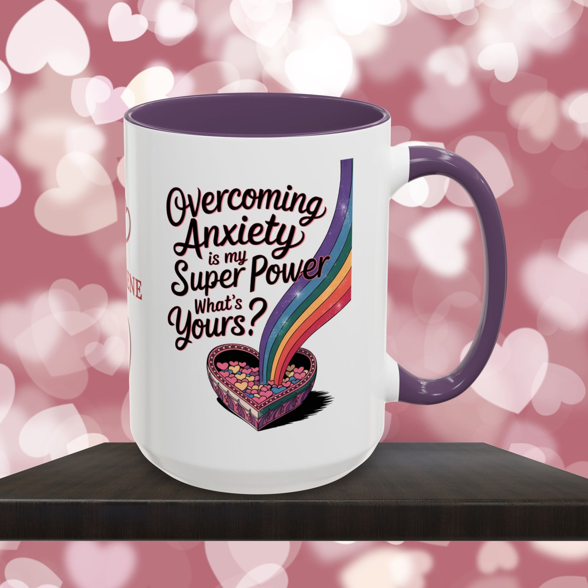 Overcoming Anxiety Is My Super Power What's Yours?: Personalized Valentine's Day Affirmation Mug – Inspiring Positivity and Emotional Wellness, 11oz or 15oz