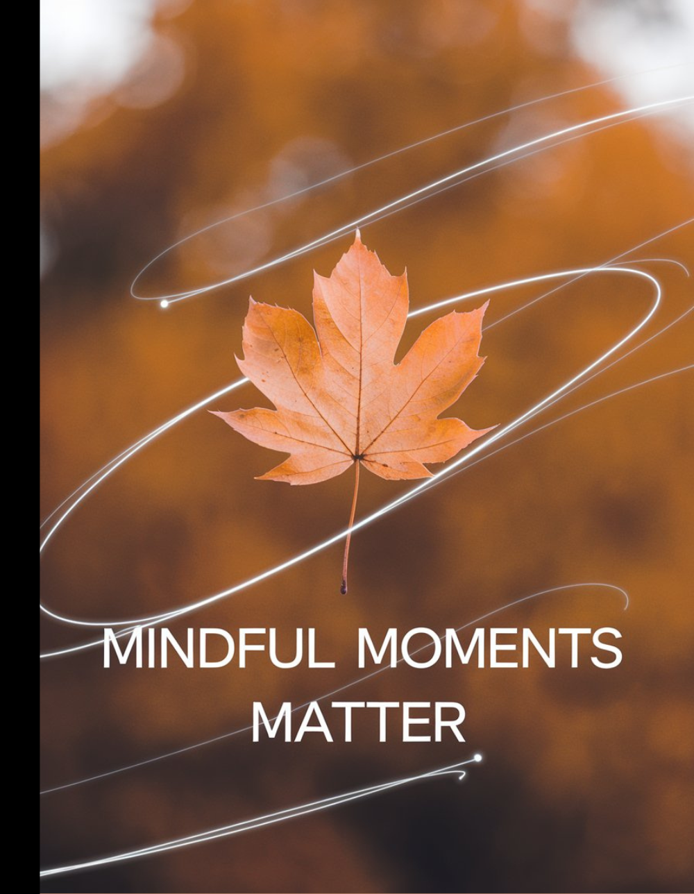 Mindful Moments Matter Composition Notebook