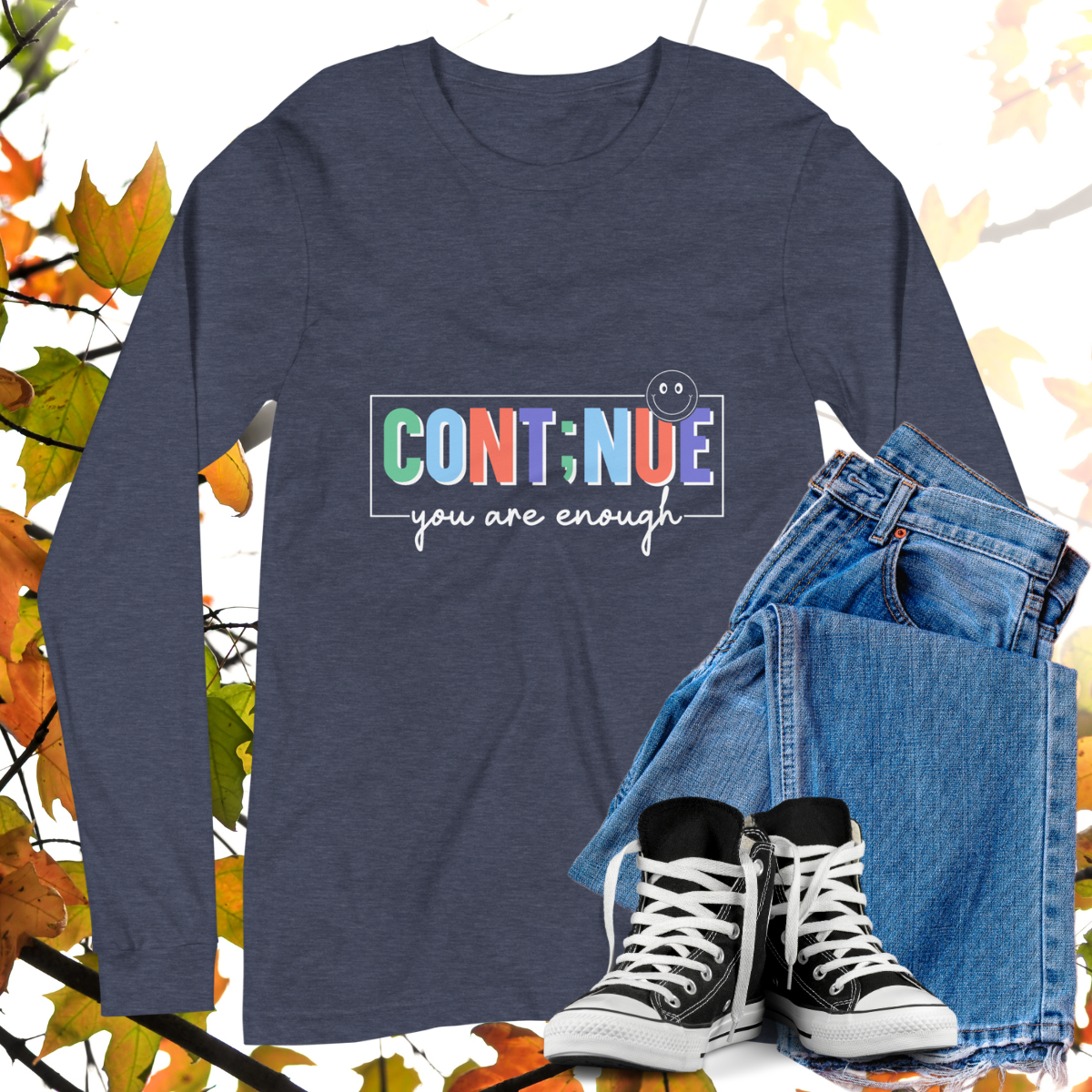 Cont;nue You Are Enough  - Retro Long Sleeve Tee, Bella + Canvas
